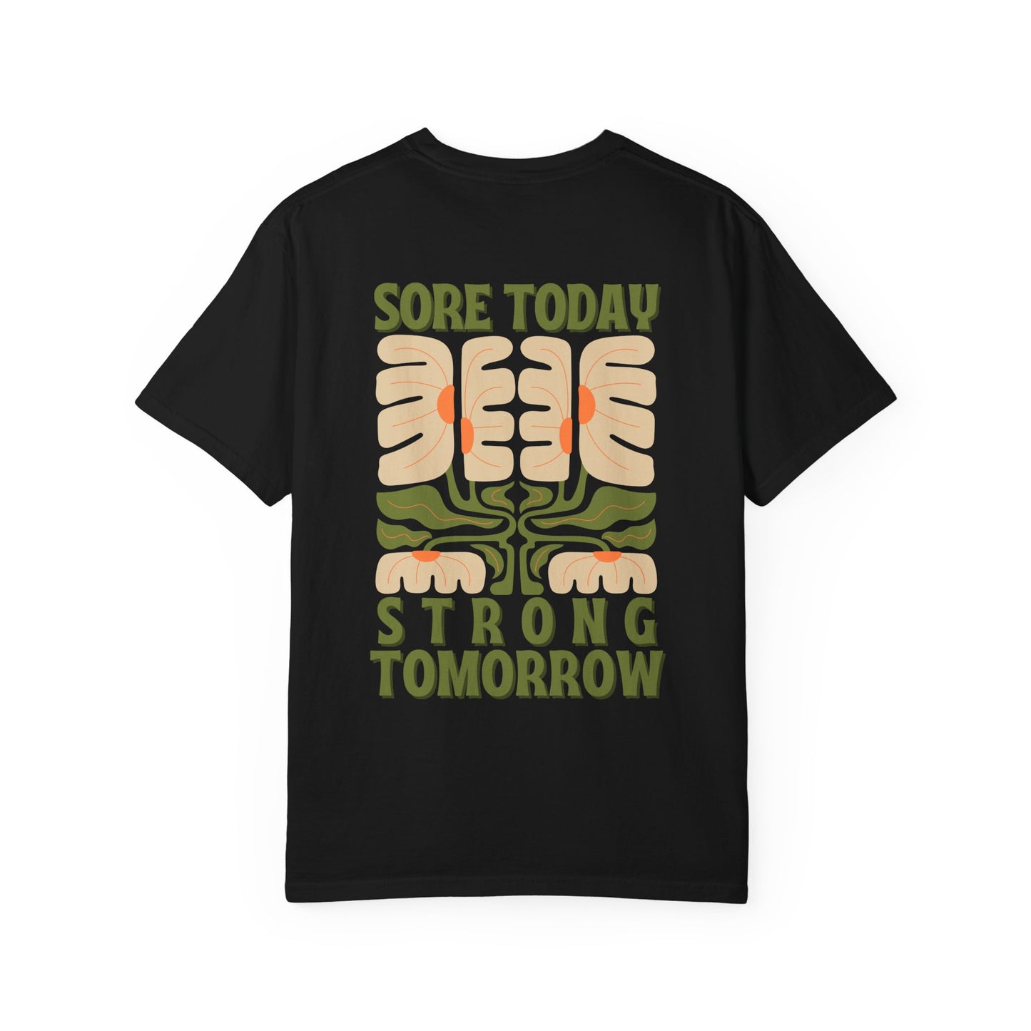 Sore Today Strong Tomorrow T-Shirt