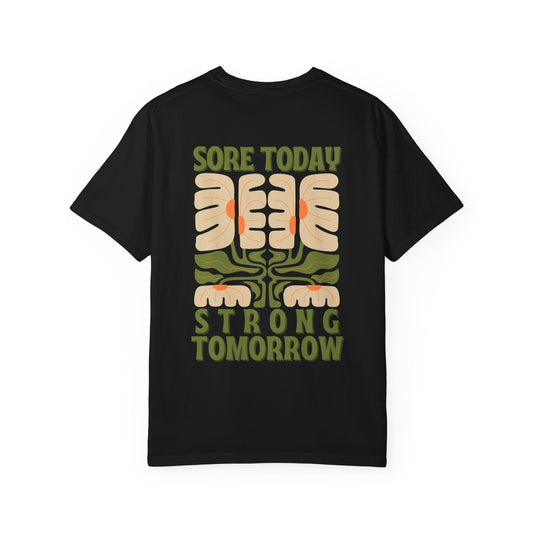Sore Today Strong Tomorrow T-Shirt